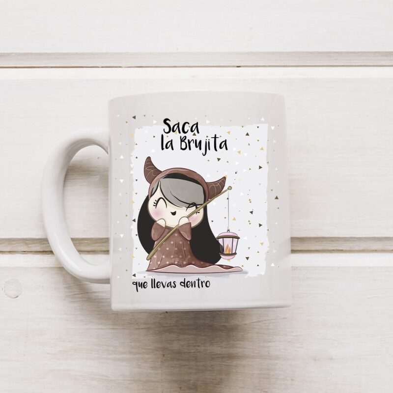 Taza Saca la Brujita que llevas dentro – Sweet Dreams
